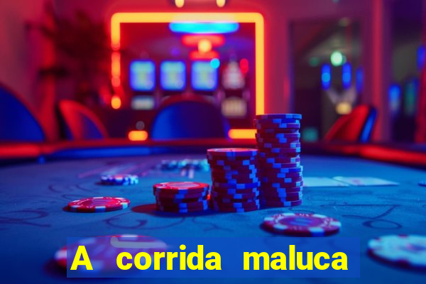 A corrida maluca filme completo dublado